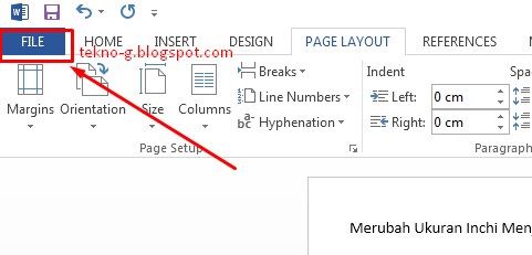 Merubah Ukuran Inchi Menjadi Centimeter di Microsoft Word 2013