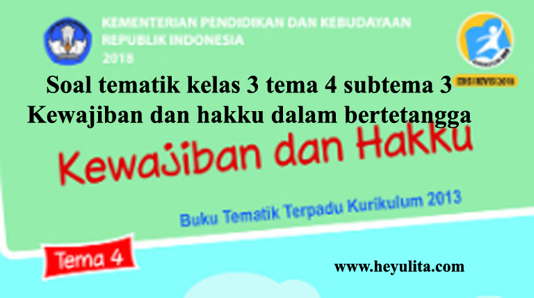 Rahasia so9al soal kelas 3 tema 4 subtema 3 yang Terbukti Membantu Anak Sukses di Sekolah