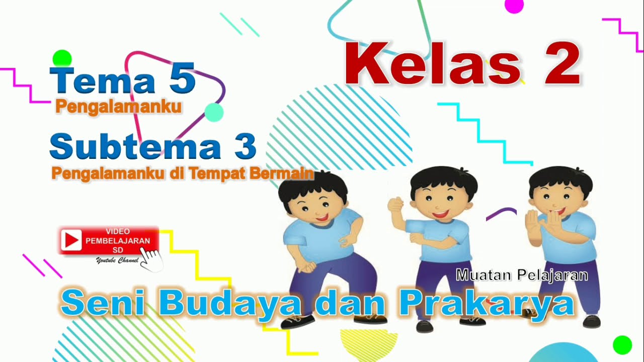 Ternyata Ini Bocoran Soal SBDP Kelas 2 Tema 5 Pengalamanku Subtema 3 Terbaru